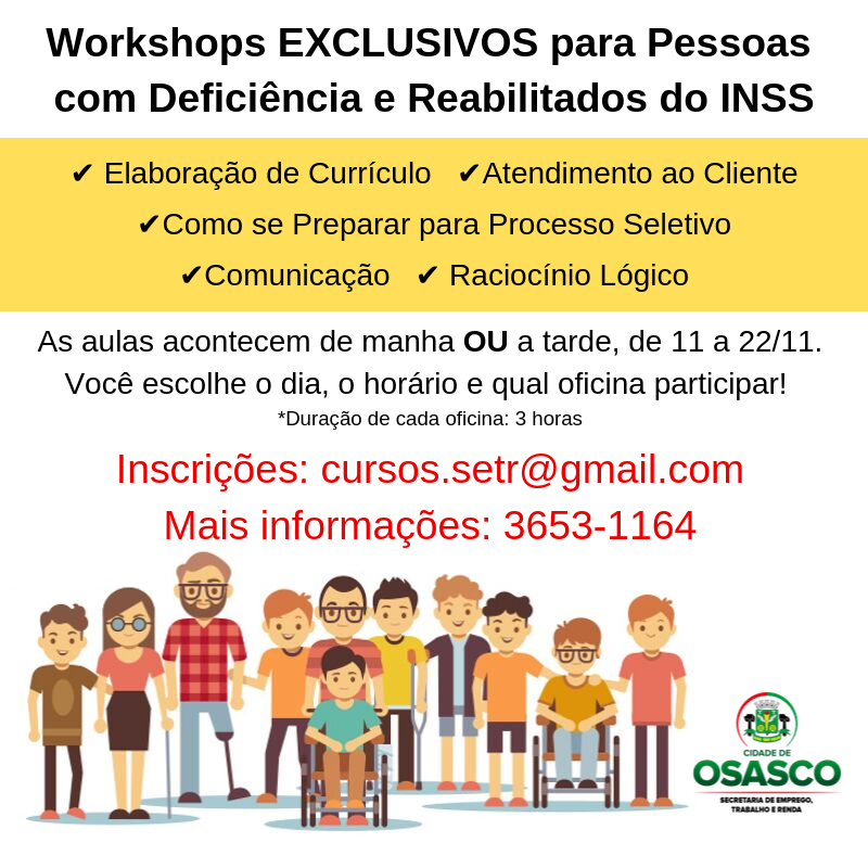 Workshops exclusivos para pessoas com deficiência e reabilitados do INSS